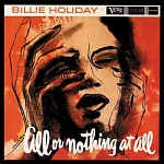 BILLIE HOLIDAY / ALL OR NOTHING AT ALL (Limited Edition) [200g 2LP 45rpm] (MONO)